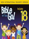 Bible on the Go, Volume 18 (MP3): The Story of King Solomon (1 Kings 2-4, 6-8)